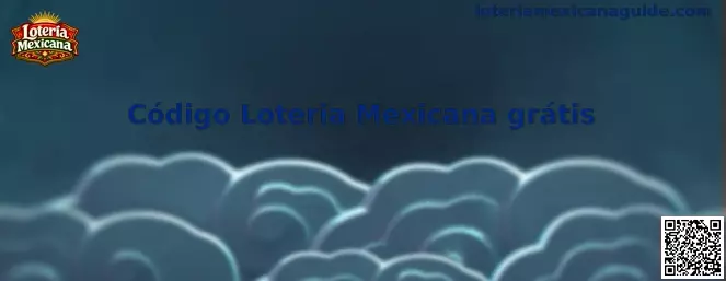 Guía sobre Código Loteria Mexicana grátis