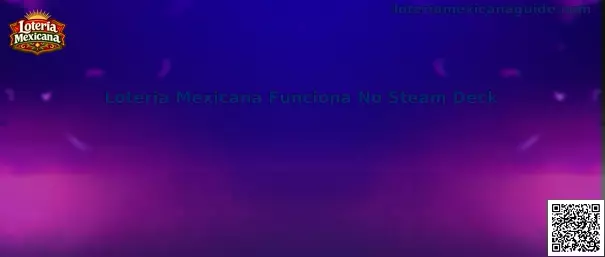 Guía de compatibilidad de Loteria Mexicana con Steam Deck