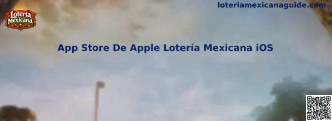 App Store De Apple Lotería Mexicana iOS