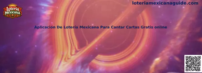 Aplicación de Lotería Mexicana para cantar cartas gratis online