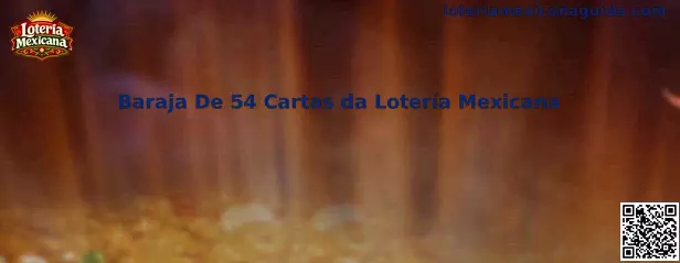 Baraja de 54 cartas de la Lotería Mexicana