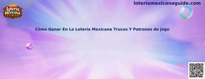 Guía sobre cómo jugar responsablemente a la Loteria Mexicana, analizar patrones y comprender probabilidades