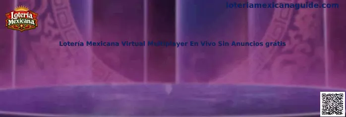 Lotería Mexicana virtual multiplayer en vivo gratis y sin anuncios