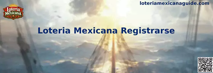 Referencia visual de la guía para registrarse en Loteria Mexicana